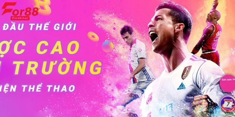 Thể Thao For88 - Sân Chơi Thể Thao Uy Tín Số 1 Hiện Nay