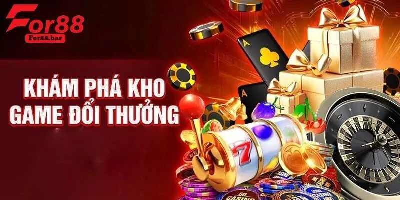 Danh mục game hấp dẫn không thể bỏ qua tại For88 